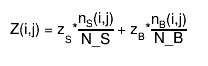 Z(i,j) = z_{S}*#frac{n_{S}(i,j)}{N_S} + z_{B}*#frac{n_{B}(i,j)}{N_B}