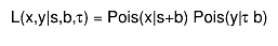 L(x,y|s,b,#tau) = Pois(x|s+b) Pois(y|#tau b)